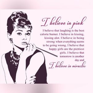 I BELIEVE IN PINK~ Audrey Hepburn famous motivational quote, print picture